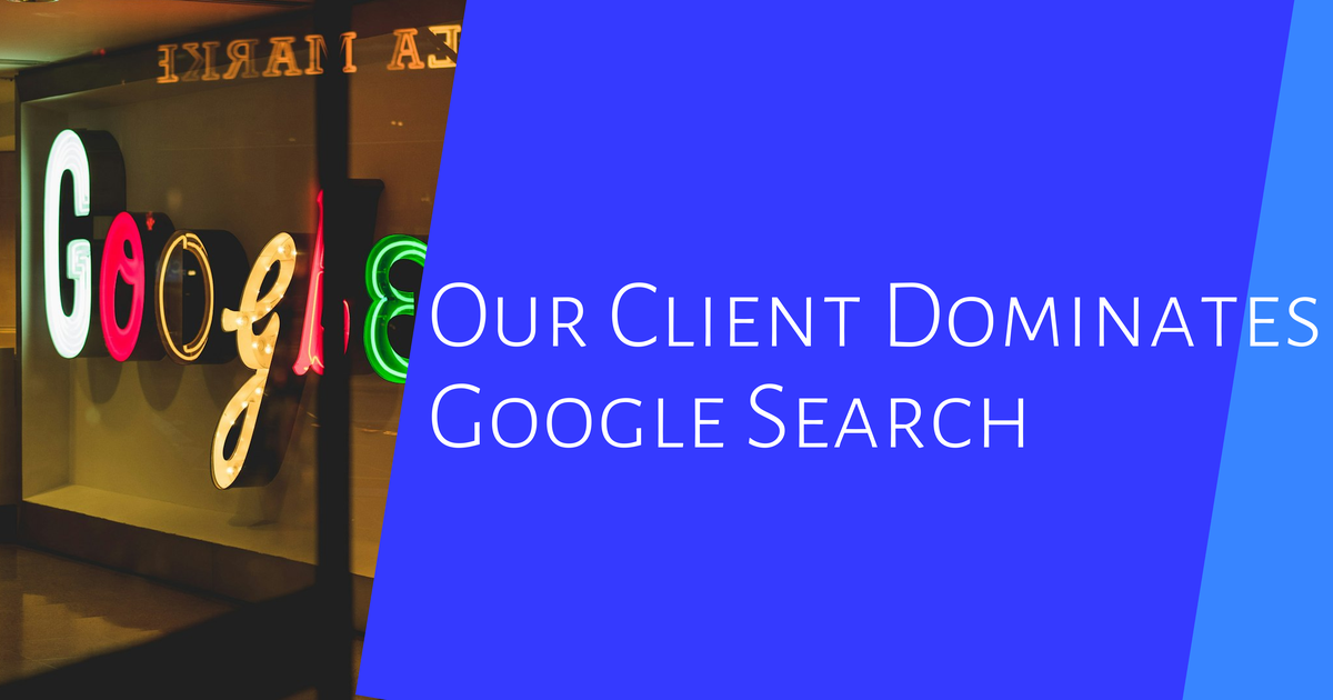 Our client dominates google search