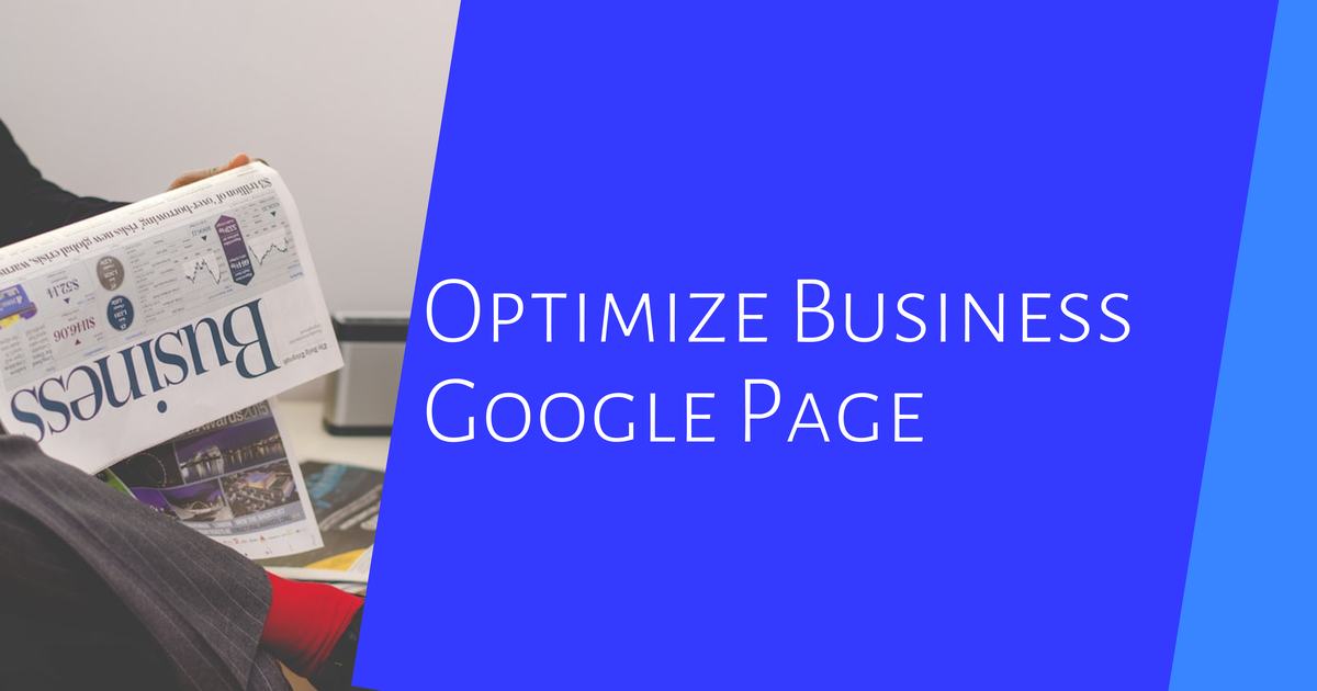 Create and Optimize My Business Google Page