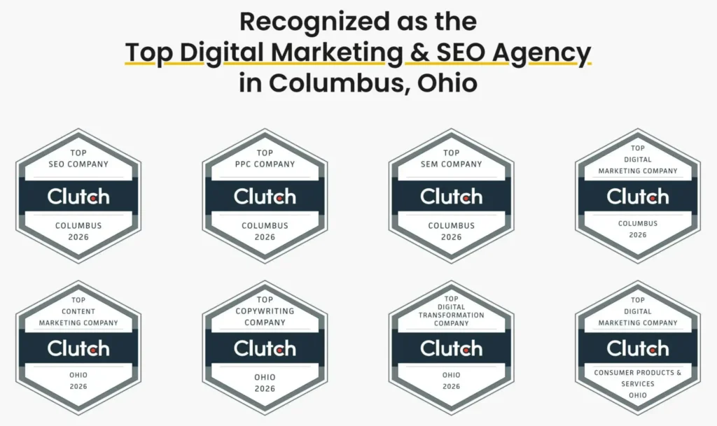 Clutch 2026 award badges recognizing top digital marketing and local SEO agency in Columbus Ohio